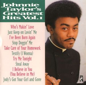 Johnnie Taylor’s Greatest Hits, Volume 1