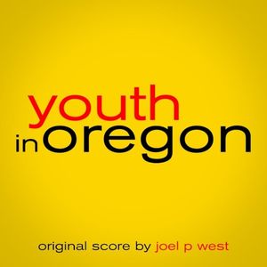 Youth in Oregon: Original Score (OST)