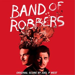 Band of Robbers: Original Score (OST)