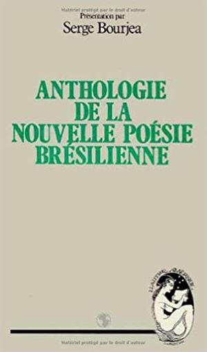 Anthologie de la nouvelle poésie brésilienne