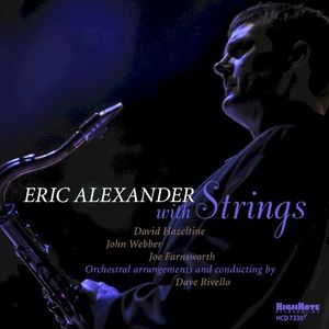 Eric Alexander with Strings