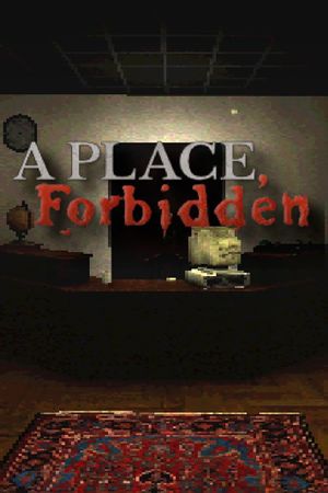 A Place, Forbidden