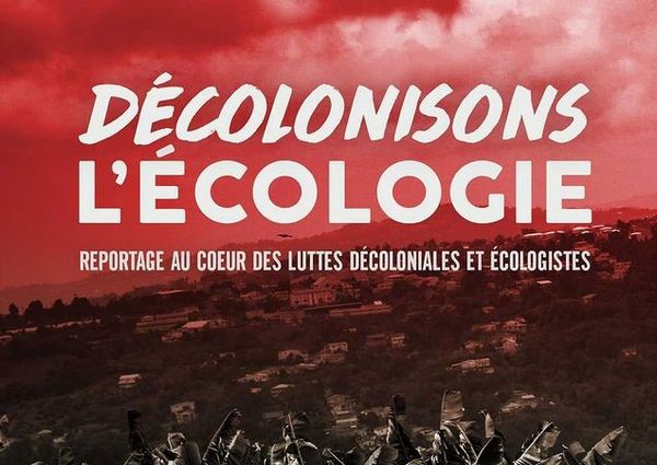 Décolonisons l'écologie