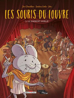 Le Serment oublié - Les Souris du Louvre, tome 3