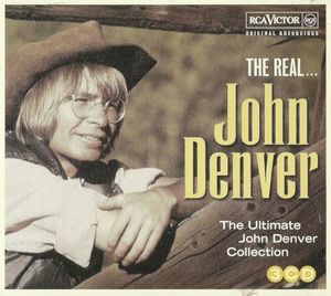 The Real… John Denver: The Ultimate John Denver Collection