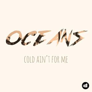 Cold Ain't For Me (Single)