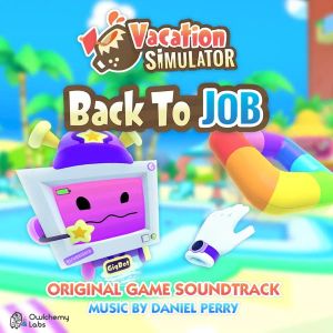 Vacation Simulator: Back to Job (Original Game Soundtrack) (OST)