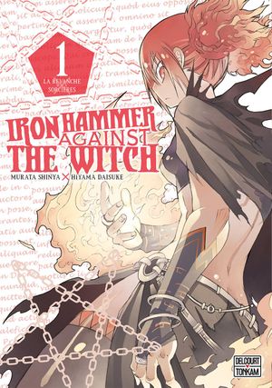 Iron Hammer Against The Witch, tome 1