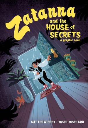 Zatanna and the House of Secrets