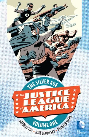 Justice League of America: The Silver Age, tome 1