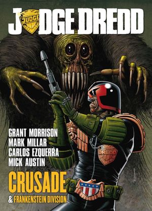 Judge Dredd : Crusade & Frankenstein Division