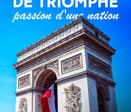 image-https://media.senscritique.com/media/000020233376/0/l_arc_de_triomphe_passion_d_une_nation.jpg