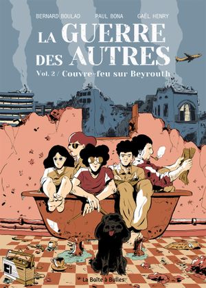 Couvre-feu sur Beyrouth - La Guerre des autres, tome 2