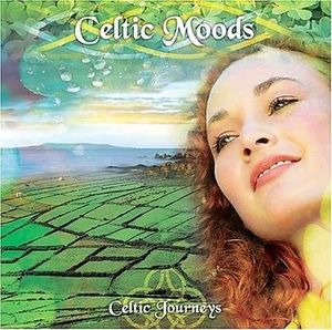 Celtic Journeys: Celtic Moods