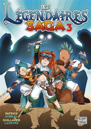 Les Légendaires Saga, tome 3