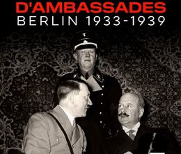image-https://media.senscritique.com/media/000020238589/0/secrets_d_ambassades_berlin_1933_1939.jpg