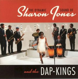 The Dynamic Sound of Sharon Jones & the Dap‐Kings