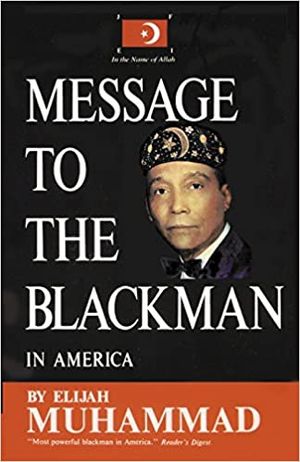 Message to the Blackman in America