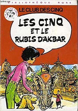 Les Cinq et le Rubis d'Akbar