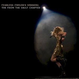 Fearless (Taylor’s version): The From The Vault Chapter