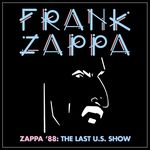 Pochette Zappa ’88: The Last U.S. Show (Live)