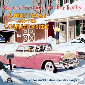 Christmas on the Countryside: 27 Honky Tonkin’ Christmas Country Songs