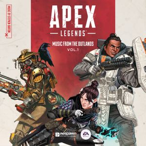 Apex Legends: Music From The Outlands, Vol. 1 (Original Soundtrack) (OST)