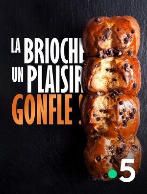 La Brioche, un plaisir gonflé !