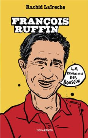 François Ruffin - La revanche des Bouseux