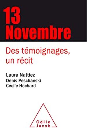 13 novembre : des témoignages, un récit