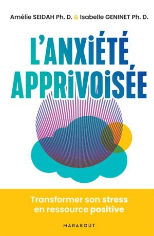 L'Anxiété apprivoisée