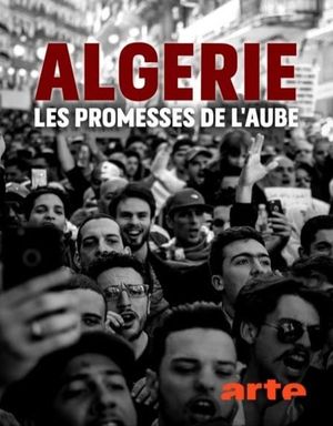 Algérie : Les Promesses de l'aube