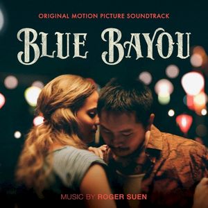 Blue Bayou: Original Motion Picture Soundtrack (OST)