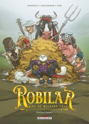 Fort Animo - Robilar ou le Maistre Chat, tome 3