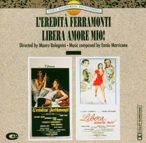 L'eredità Ferramonti / Libera, amore mio! (OST)