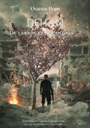 Couverture Dehan - De larmes et de cendres, tome 2 Couverture Dehan - De larmes et de cendres, tome 2