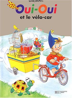 Oui-Oui et le Vélo-car