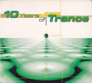 10 Years Of Trance