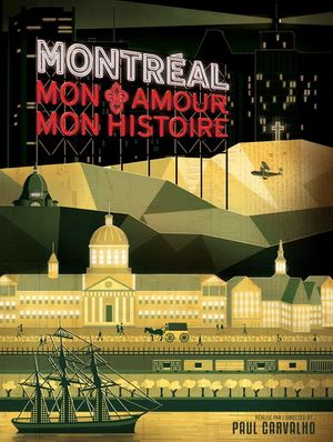 Montreal, mon amour, mon histoire