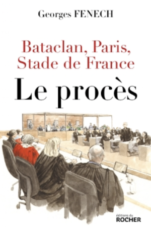 Bataclan, Paris, Stade de France : le procès