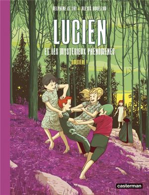 Sorcière ! - Lucien et les mystérieux phénomènes, tome 3