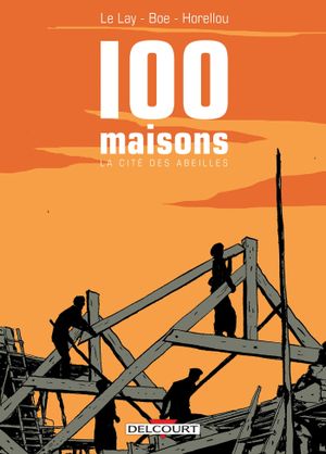 100 maisons : La Cité des abeilles