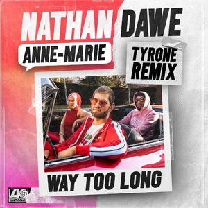 Way Too Long (Tyrone remix)