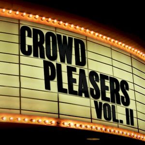 Crowd Pleasers, Vol. II