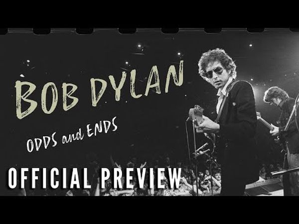 Bob Dylan: Odds and Ends