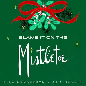 Blame It on the Mistletoe (Single)