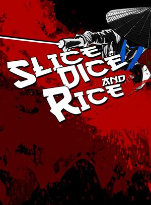 Slice, Dice & Rice