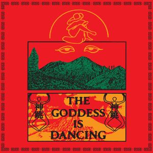 The Goddess Is Dancing (EP)