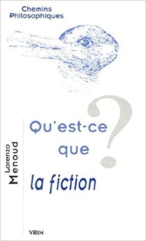 Qu'est-ce que la fiction ?