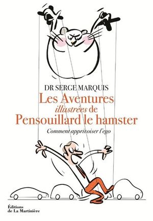 Les Aventures illustrées de Pensouillard le hamster